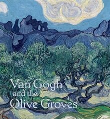 Van Gogh and the Olive Groves цена и информация | Книги об искусстве | pigu.lt