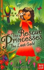 Rescue Princesses: The Lost Gold kaina ir informacija | Knygos paaugliams ir jaunimui | pigu.lt