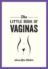 Little Book of Vaginas: Everything You Need to Know kaina ir informacija | Saviugdos knygos | pigu.lt