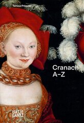 Lucas Cranach: A-Z цена и информация | Книги об искусстве | pigu.lt