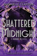 Shattered Midnight (the Mirror, Book 2) kaina ir informacija | Knygos paaugliams ir jaunimui | pigu.lt