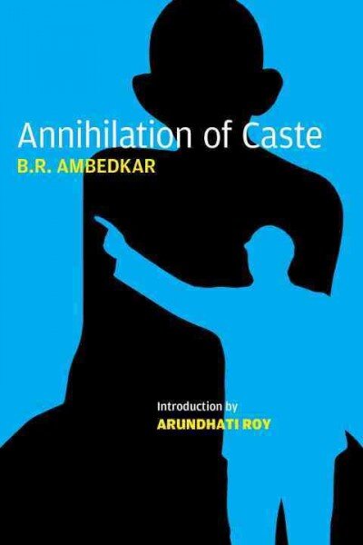 Annihilation of Caste: The Annotated Critical Edition цена и информация | Socialinių mokslų knygos | pigu.lt