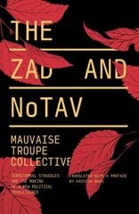 Zad and NoTAV: Territorial Struggles and the Making of a New Political Intelligence kaina ir informacija | Socialinių mokslų knygos | pigu.lt