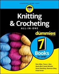 Knitting & Crocheting All-in-One For Dummies цена и информация | Книги о питании и здоровом образе жизни | pigu.lt