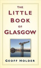 Little Book of Glasgow цена и информация | Книги о питании и здоровом образе жизни | pigu.lt