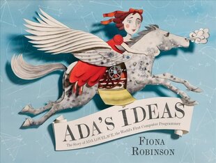 Ada's Ideas: The Story of Ada Lovelace, the World's First Computer Programmer цена и информация | Книги для малышей | pigu.lt