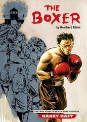 Boxer: The True Story of Holocaust Survivor Harry Haft kaina ir informacija | Fantastinės, mistinės knygos | pigu.lt