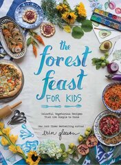 Forest Feast for Kids: Colorful Vegetarian Recipes That Are Simple to Make цена и информация | Книги для подростков  | pigu.lt