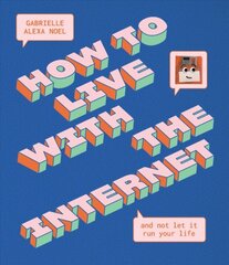 How to Live With the Internet and Not Let It Run Your Life kaina ir informacija | Ekonomikos knygos | pigu.lt