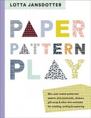 Lotta Jansdotter Paper, Pattern, Play цена и информация | Книги о питании и здоровом образе жизни | pigu.lt