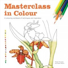 Masterclass in Colour: A colouring workbook of techniques and inspiration цена и информация | Книги для самых маленьких | pigu.lt
