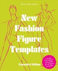 New Fashion Figure Templates - Expanded edition Enlarged edition kaina ir informacija | Knygos apie meną | pigu.lt