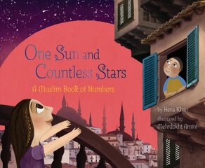 One Sun and Countless Stars: A Muslim Book of Numbers kaina ir informacija | Knygos mažiesiems | pigu.lt