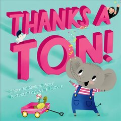 Thanks a Ton! (A Hello!Lucky Book) цена и информация | Книги для самых маленьких | pigu.lt