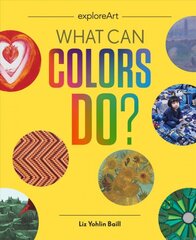 What Can Colors Do? цена и информация | Книги для подростков и молодежи | pigu.lt