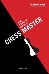 What It Takes to Become a Chess Master: chess strategies that get results цена и информация | Книги о питании и здоровом образе жизни | pigu.lt