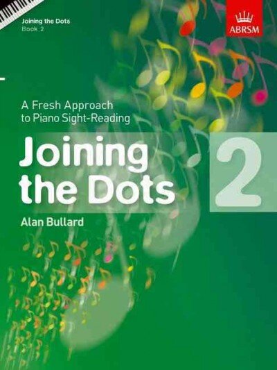 Joining the Dots, Book 2 Piano: A Fresh Approach to Piano Sight-Reading, Book 2, Sight-reading Tests at Grade 2 kaina ir informacija | Knygos apie meną | pigu.lt