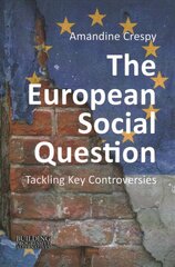 European Social Question: Tackling Key Controversies kaina ir informacija | Ekonomikos knygos | pigu.lt