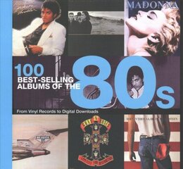 100 Best Selling Albums of the 80s цена и информация | Книги об искусстве | pigu.lt