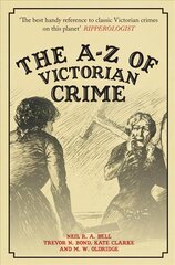 A-Z of Victorian Crime kaina ir informacija | Biografijos, autobiografijos, memuarai | pigu.lt