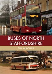 Buses of North Staffordshire kaina ir informacija | Kelionių vadovai, aprašymai | pigu.lt