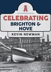 Celebrating Brighton & Hove цена и информация | Книги о питании и здоровом образе жизни | pigu.lt