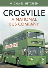 Crosville: A National Bus Company цена и информация | Путеводители, путешествия | pigu.lt