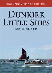 Dunkirk Little Ships kaina ir informacija | Istorinės knygos | pigu.lt
