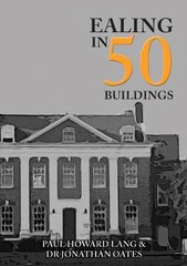 Ealing in 50 Buildings цена и информация | Книги по архитектуре | pigu.lt