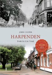 Harpenden Through Time UK ed. kaina ir informacija | Knygos apie sveiką gyvenseną ir mitybą | pigu.lt