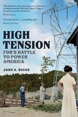 High Tension: FDR's Battle to Power America kaina ir informacija | Socialinių mokslų knygos | pigu.lt