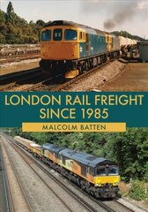 London Rail Freight Since 1985 цена и информация | Путеводители, путешествия | pigu.lt