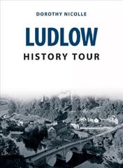 Ludlow History Tour kaina ir informacija | Knygos apie sveiką gyvenseną ir mitybą | pigu.lt