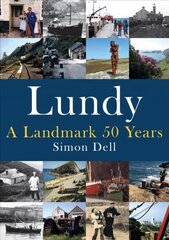 Lundy: A Landmark 50 Years цена и информация | Книги о питании и здоровом образе жизни | pigu.lt