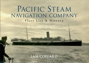 Pacific Steam Navigation Company: Fleet List & History kaina ir informacija | Kelionių vadovai, aprašymai | pigu.lt