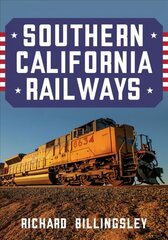 Southern California Railways kaina ir informacija | Kelionių vadovai, aprašymai | pigu.lt