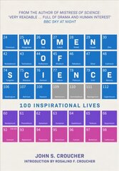 Women of Science: 100 Inspirational Lives цена и информация | Биографии, автобиографии, мемуары | pigu.lt