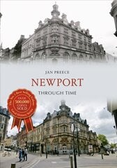 Newport Through Time UK ed. kaina ir informacija | Knygos apie sveiką gyvenseną ir mitybą | pigu.lt