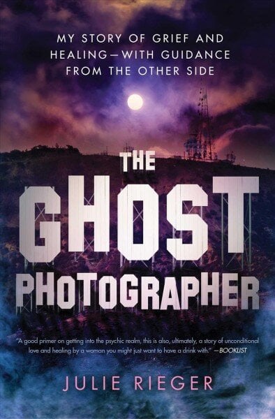 Ghost Photographer: My Story of Grief and Healing-with Guidance from the Other Side цена и информация | Biografijos, autobiografijos, memuarai | pigu.lt