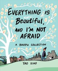 Everything Is Beautiful, and I'm Not Afraid: A Baopu Collection kaina ir informacija | Fantastinės, mistinės knygos | pigu.lt