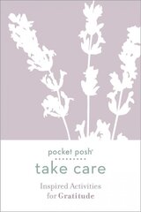 Pocket Posh Take Care: Inspired Activities for Gratitude цена и информация | Самоучители | pigu.lt