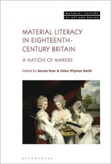 Material Literacy in 18th-Century Britain: A Nation of Makers цена и информация | Книги об искусстве | pigu.lt