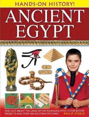 Hands-on History! Ancient Egypt: Find Out About the Land of the Pharaohs, with 15 Step-by-step Projects and Over 400 Exciting Pictures цена и информация | Книги для подростков и молодежи | pigu.lt