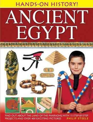 Hands-on History! Ancient Egypt: Find Out About the Land of the Pharaohs, with 15 Step-by-step Projects and Over 400 Exciting Pictures цена и информация | Knygos paaugliams ir jaunimui | pigu.lt