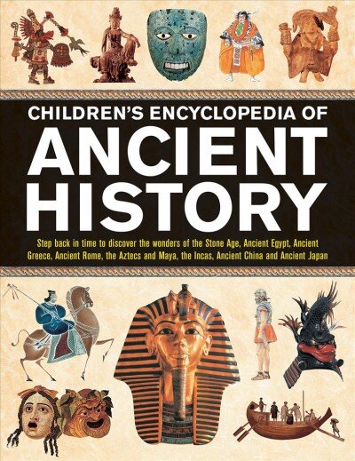 Children's Encyclopedia of Ancient History: Step back in time to discover the wonders of the Stone Age, Ancient Egypt, Ancient Greece, Ancient Rome, the Aztecs and Maya, the Incas, Ancient China and Ancient Japan цена и информация | Knygos paaugliams ir jaunimui | pigu.lt