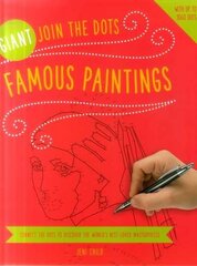 Giant Join the Dots: Famous Paintings цена и информация | Книги о питании и здоровом образе жизни | pigu.lt