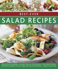 Best-ever Salad Recipes: Delicious Seasonal Salads for All Occasions: 180 Sensational Recipes Shown in 245 Fabulous Photographs kaina ir informacija | Receptų knygos | pigu.lt