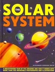 Solar System: A Breathtaking Tour of the Universe and How it Works with More Than 300 Incredible Photographs and Illustrations цена и информация | Книги для подростков  | pigu.lt