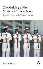 Making of the Modern Chinese Navy: Special Historical Characteristics kaina ir informacija | Istorinės knygos | pigu.lt