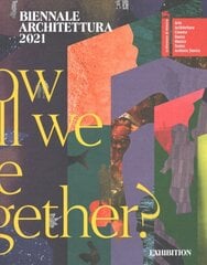 Biennale Architettura 2021: How will we live together? цена и информация | Книги об архитектуре | pigu.lt